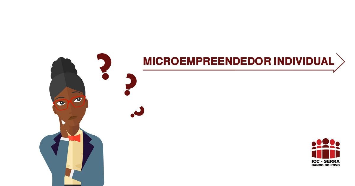 Microempreendedor individual: Entenda o que é 