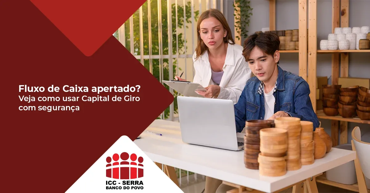 Fluxo de Caixa apertado? Veja como usar Capital de Giro com segurança